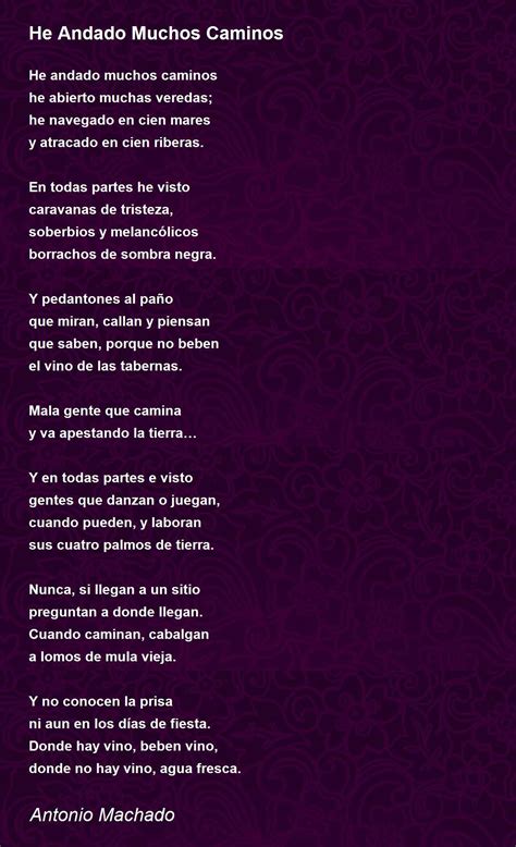 He Andado Muchos Caminos Poem by Antonio Machado - Poem Hunter