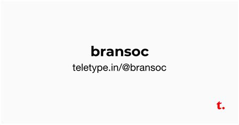 @bransoc — Teletype