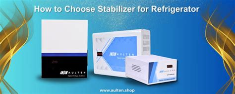 How to Choose Stabilizer for Refrigerator | Buyer’s Guide – Aulten ...