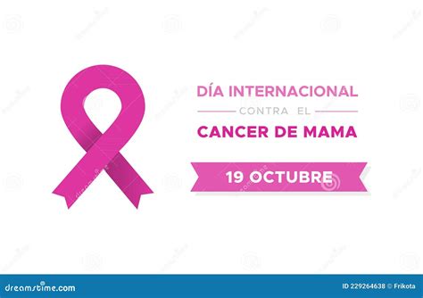 International Day Of Breast Cancer In Spanish. Dia Internacional Contra ...