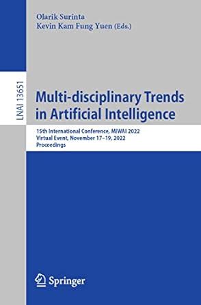 Buy Multi-disciplinary Trends in Artificial Intelligence: 15th ...