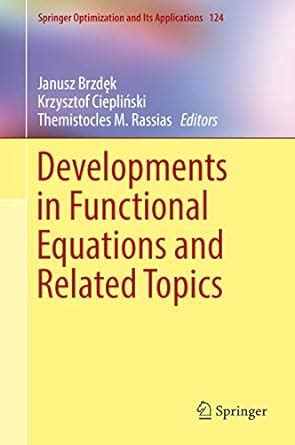 Buy Developments in Functional Equations and Related Topics: 124 ...