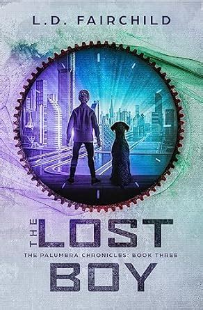 The Lost Boy: The Palumbra Chronicles: Book Three eBook : Fairchild, L ...