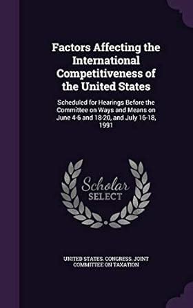 Factors Affecting the International Competitiveness of the United ...