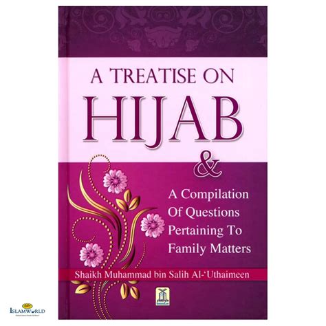 A Treatise on Hijab and Compilation of Questions Pertaining to Family ...