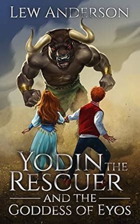 Yodin the Rescuer: And the Goddess of Eyos eBook : Anderson, Lew ...