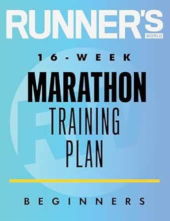 16-Week Marathon Training Plan for Beginners eBook : World, Runner's ...