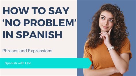 No Problemo or Problema? Which is Correct? - Spanish with Flor