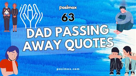 63 Dad Passing Away Quotes: Honoring a Father's Memory – Pasimax