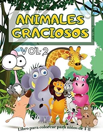 Animales Graciosos Libro para colorear para ninos de 4-8: vol 2 32 ...