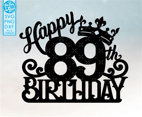 89 89th birthday cake topper svg 89 89th happy birthday cake | Etsy