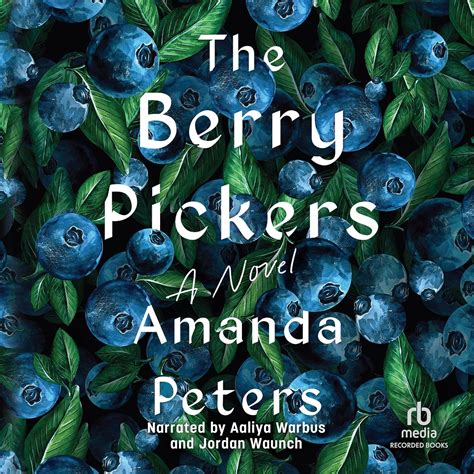 Amazon.com: The Berry Pickers (Audible Audio Edition): Amanda Peters ...