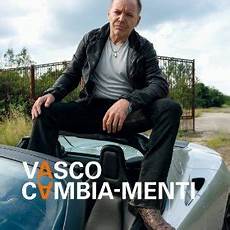 la nuova canzone di vasco italiano con le canzoni quot cambia menti quot di vasco la nuova canzone di vasco italiano con le canzoni quot cambia menti quot di vasco