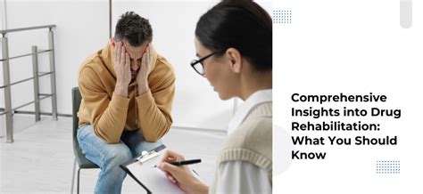 Comprehensive Insights into Drug Rehabilitation: What You Should Know
