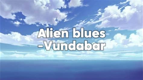 Alien Blues Vundabar Lyrics 的图像结果