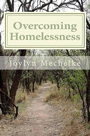 Overcoming Homelessness eBook : Mechelke, Joylyn: Amazon.in: Kindle Store