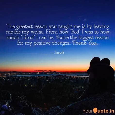 The greatest lesson you t... | Quotes & Writings by Janak Gupta | YourQuote