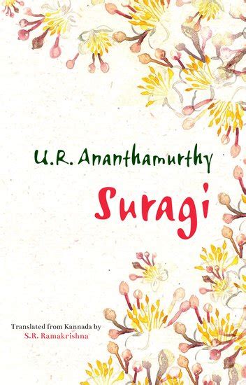 Like all good autobiographies, UR Ananthamurthy’s ‘Suragi’ is delicious ...