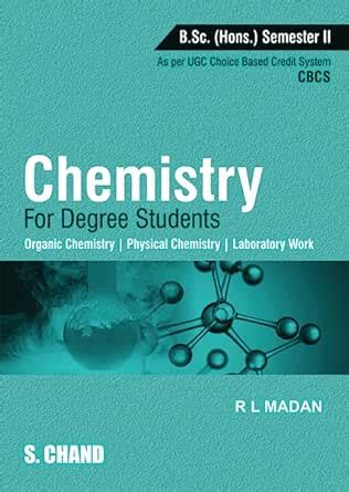 Chemistry for Degree Students B.Sc. (Honours) Semester II, 1/e (As per ...