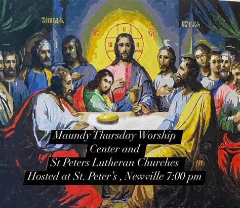 Maundy Thursday Service, St. Peter's Lutheran Church Newville Pa, 28 ...