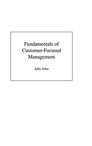 Fundamentals of Customer-Focused Management: Competing through Service ...