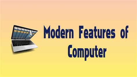 Image result for Modern Computer Features