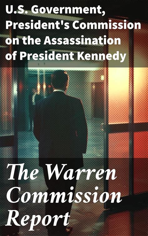 The Warren Commission Report: Findings of President's Commission on the ...