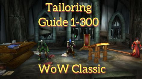 Wow Tailoring Guide 1 300