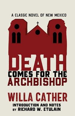 Death Comes for the Archbishop eBook by Willa Cather, Richard W ...