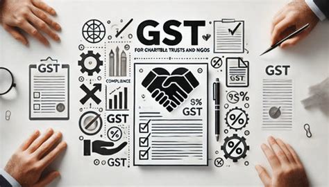 GST for Charitable Trusts & NGOs