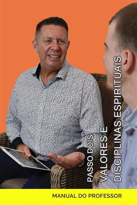 Passo Dois - Valores e Disciplinas Espirituais - Manual do Professor ...