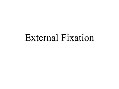 Image result for External Fixation Explained