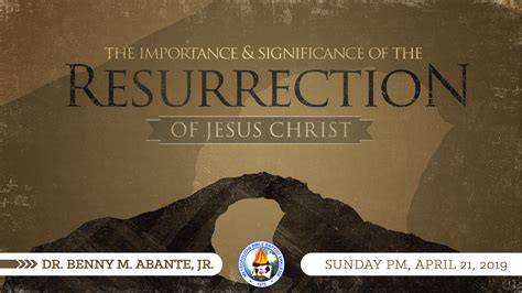 The Importance and Significance of the Resurrection of the Lord Jesus Christ (2019) – MBBE.org