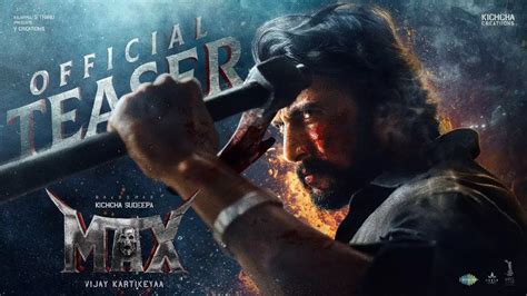 Max Teaser | Kichcha Sudeep Starrer Max Teaser Out! Promises Maximum ...