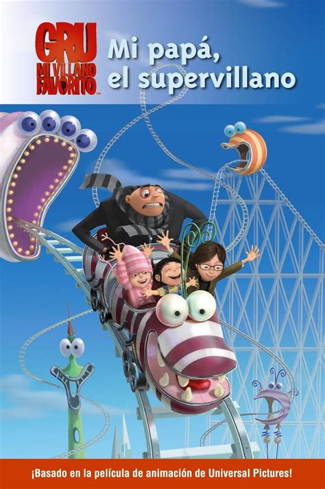 Mi papa, el supervillano / My Dad The Super Villain (Gru Mi Villano ...