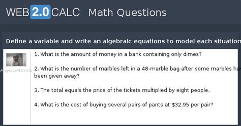 View question - Define a variable and write an algebraic equations to ...