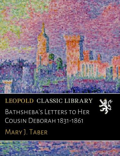 Buy Bathsheba's Letters to Her Cousin Deborah 1831-1861 Book Online at ...