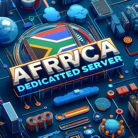 Buy Low-Cost South Africa Dedicated Server Hosting | Reliable Dedicated ...
