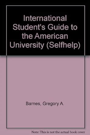 Buy International Student's Guide to the American University (Selfhelp ...