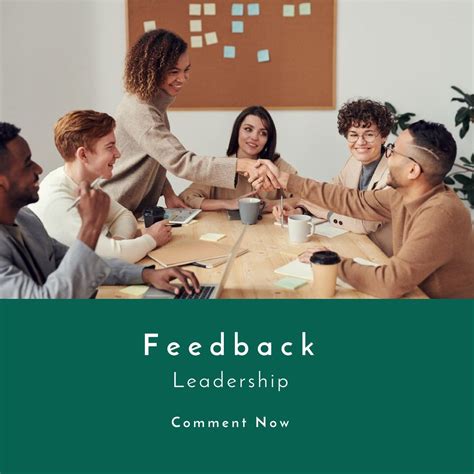 Encouraging feedback is essential for enhancing leadership ...