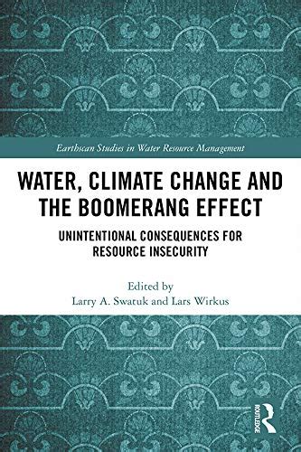 Water, Climate Change and the Boomerang Effect: Unintentional ...
