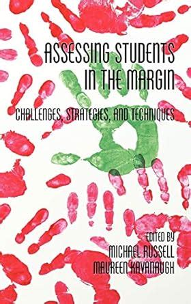 Buy Assessing Students in the Margins: Challenges, Strategies and ...