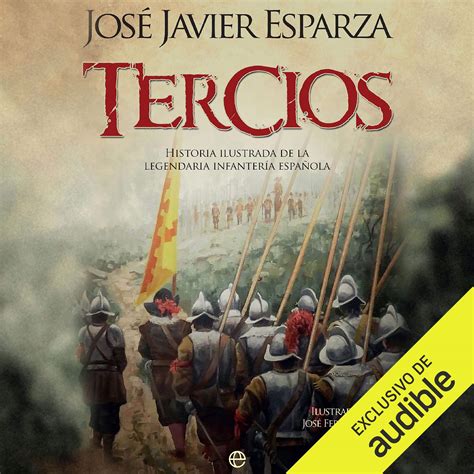 Buy Tercios: Historia ilustrada de la legendaria Infantería española ...