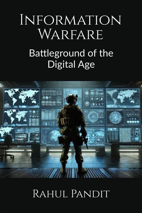 Information Warfare: Battleground of the Digital Age eBook : Rahul ...