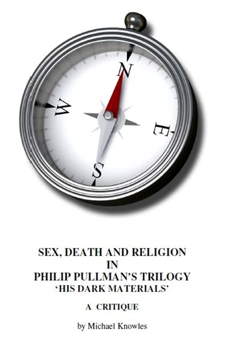 Sex, Death and Religion in Philip Pullman's Trilogy 'His Dark Materials ...