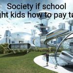 society if Meme Generator - Imgflip