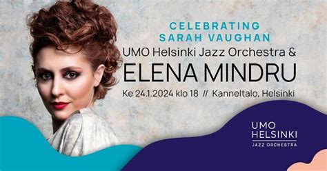 Celebrating Sarah Vaughan – Elena Mindru & UMO Helsinki Jazz Orchestra ...