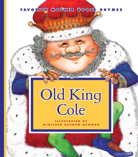 Old King Cole (Favorite Mother Goose Rhymes) eBook : Barnum-Newman ...