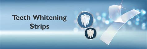 Teeth Whitening Strips: Effectiveness and Usage Guide