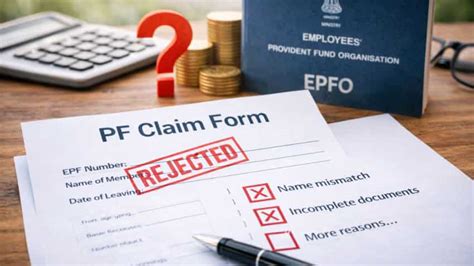 PF क्लेम बारबार रिजेक्ट क्यों हो रहा है जानिए Employer किन वजहों से ...